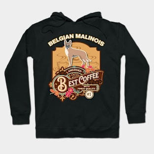 Belgian Malinois Best Coffee - Dog Owner Coffee Lover Gifts Hoodie